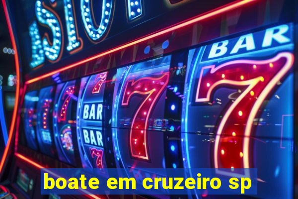 boate em cruzeiro sp